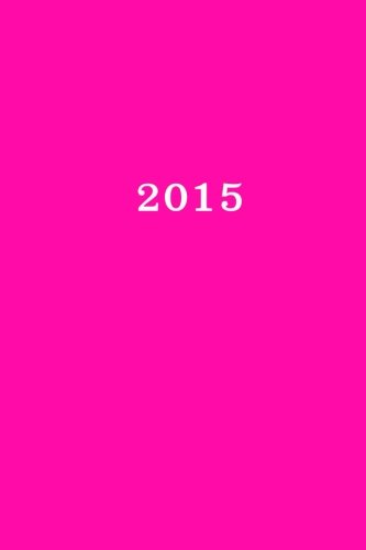 2015: Kalender/Terminplaner: 1 Woche auf 2 Seiten, Format ca. A5, Cover pink von CREATESPACE
